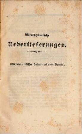 Alterthümliche Ueberlieferungen von Wien aus handschriftlichen Quellen : (Mit 7 artistischen Beylagen und einer Vignette.)