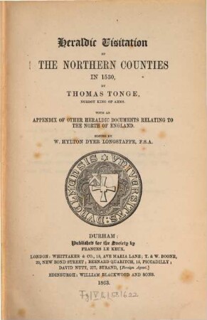 Heraldic visitation of the Northern counties in 1530 : with an appendix of other heraldic documents relating to the North of England