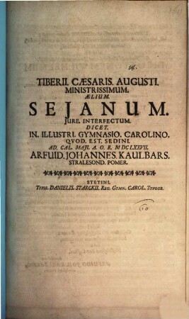 Tiberii Caesaris augusti ministrissimum, Aelium Seianum, iure interfectum