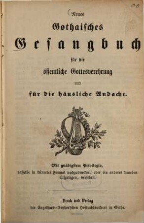 Neues Gothaisches Gesangbuch für die öffentliche Gottesverehrung und für die häusliche Andacht