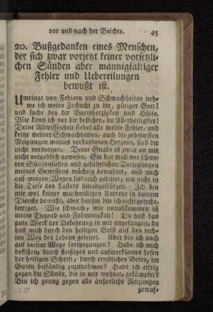 20. Bußgedanken eines Menschen, der sich zwar vorjetzt keiner vorsetzlichen Sünden aber mannigfaltiger Fehler und Uebereilungen bewußt ist.