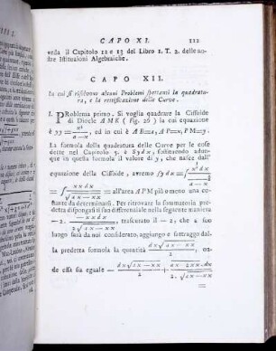 Capo XII. In cui si risolvono alcuni Problemi spettanti la quadratura, e la rettificazione delle Curve.