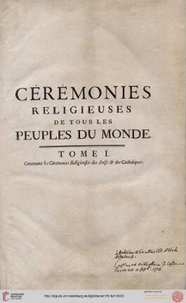 Band 1: Histoire générale des cérémonies, moeurs et coutumes religieuses de tous les peuples du monde: représentées en 243 figures