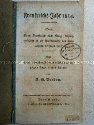 Broschüre mit einem Bericht über die militärische Kraft Frankreichs während der Befreiungskriege 1813-1815