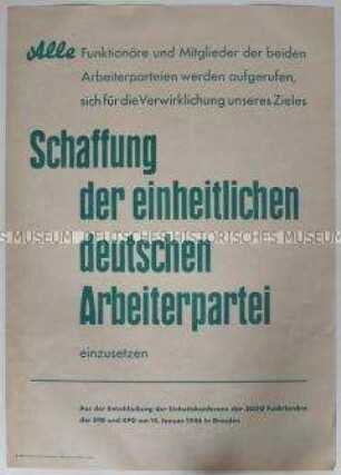 Maueranschlag mit einem Zitat aus der Entschließung der gemeinsamen Funktionärskonferenz von KPD und SPD 1946 in Dresden zur Schaffung der Einheitspartei
