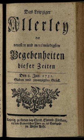 Den 8. Jun. 1751. Sieben und zwanzigstes Stück.