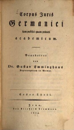 Corpus juris Germanici tam publici quam privati academicum, 1