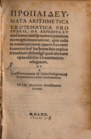 Propaideumata Arithmetica Erotematica Pro Pveris ... : Accesserunt autem ab initio Prolegomena de partitione totius Arithmetices