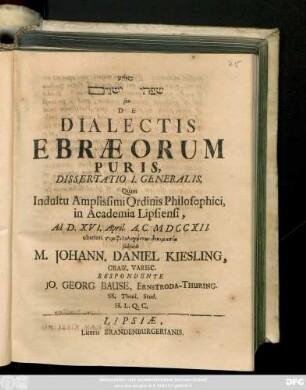 Dissertatio 1: / ... Ad D. XVI. April. A. C. MDCCXII. ... Respondente Jo. Georg. Bause, Ernstroda-Thuring. SS. Theol. Stud. ...