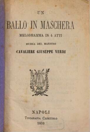 Un ballo in maschera : melodramma in 4 atti