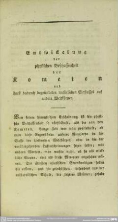Entwickelung der physischen Beschaffenheit der Kometen und ihres dadurch begründeten natürlichen Einflusses auf andere Weltkörper