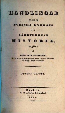 Handlingar rörande svenska Kyrkans och Läroverkens historia, 1