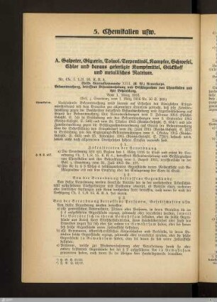 A. Salpeter, Glyzerin, Toluol, Terpentinöl, Kampfer, Schwefel, Chlor und daraus gefertigte Kampfmittel, Stickstoff und metallisches Natrium