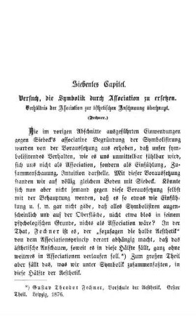 Siebentes Capitel. Versuch, die Symbolik durch Association zu ersetzen. Verhältnis der Association zur ästhetischen Anschauung überhaupt.