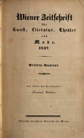 Wiener Zeitschrift für Kunst, Literatur, Theater und Mode. 1837,[3/4] = Jg. 22