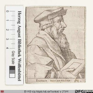 Bildnis Johannes Oecolampadius (eig. Husschin, Hausschein, Hüßgen od. Heußgen)
