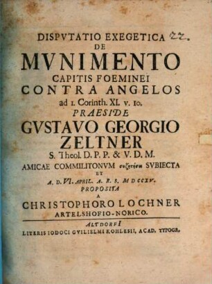 Dispvtatio Exegetica De Mvnimento Capitis Foeminei Contra Angelos ad I. Corinth. XI. v. 10.