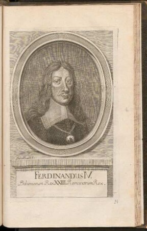 Ferdinandus IV. Boehemorum Rex XXIII. Romanorum Rex