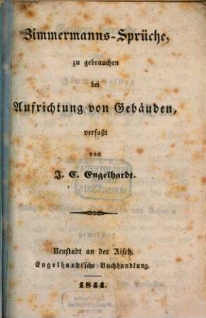 Zimmermanns-Sprüche, zu gebrauchen bei Aufrichtung von Gebäuden