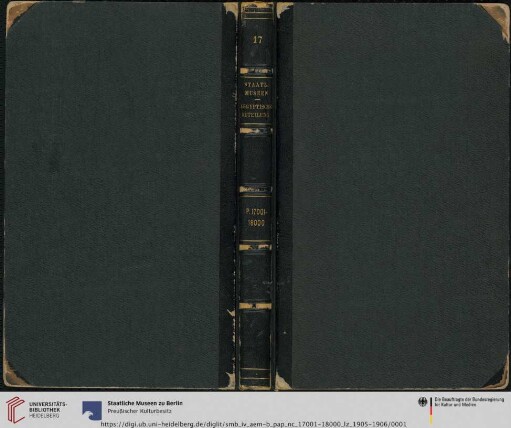 [Band 49]: Erwerbungsbücher des Ägyptischen Museums und der Papyrussammlung: Staatl. Museen Aegyptisches Museum P. 17001-18000