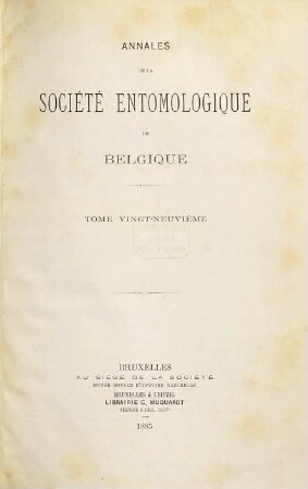 Annales de la Société Entomologique de Belgique. 29. 1885
