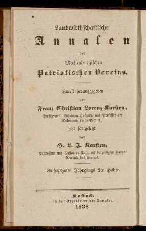 Landwirthschaftliche Annalen des Mecklenburgischen Patriotischen Vereins ... Sechzehnten Jahrgangs 2te Hälfte = Neue Annalen der Mecklenburgischen Landwirthschafts-Gesellschaft ... Zweiundzwanzigsten Jahrgangs 2te Hälfte