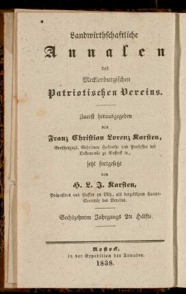 Landwirthschaftliche Annalen des Mecklenburgischen Patriotischen Vereins ... Sechzehnten Jahrgangs 2te Hälfte = Neue Annalen der Mecklenburgischen Landwirthschafts-Gesellschaft ... Zweiundzwanzigsten Jahrgangs 2te Hälfte