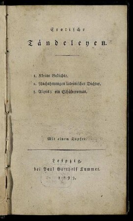 Erotische Tändeleyen : Mit einem Kupfer/ [Karl Müchler]