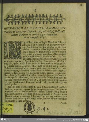 Responsum a Sacra Regia Maiestate Poloniae & Sueciae D. Dominis ablegatis collegii electoralis datum Warsaviae in comitiis regni Generalibus : die 15. Augusti. 1658