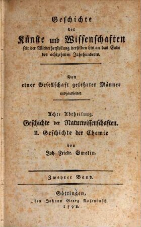 Geschichte der Chemie : seit dem Wiederaufleben der Wissenschaften bis an das Ende des 18. Jahrhunderts, 2. Bis gegen das lezte Viertheil des achtzehenden Jahrhunderts