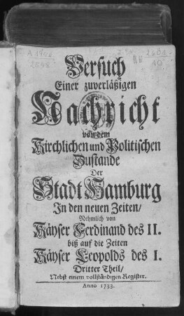 Theil 3: In den neuen Zeiten, Nehmlich von Käyser Ferdinand des II. biß auf die Zeiten Käyser Leopolds des I. : Nebst einem vollständigen Register