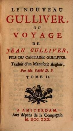 Le Nouveau Gulliver, Ou Voyage De Jean Gulliver, Fils Du Capitaine Gulliver : Traduit d'un Manuscrit Anglois. 2
