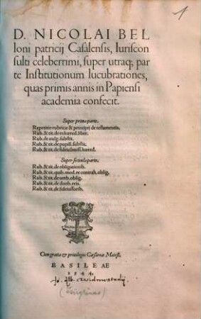 Nicolai Belloni super utraque parte Institutionum lucubrationes, quas primis annis in Papiensi academia confecit