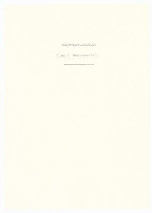 Stadion Oberwiesenfeld, München: Mappe »Wettbewerb Stadion München, Entwurf Professor Werner March«. Erläuterungsbericht, 8 Blatt