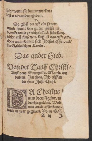 Das ander Lied. || Von der Tauff Christi/ || Auß dem Euangelio/ Matth. am || dritten. Jm thon/ Jch rüff zu || dir Herr Jhesu Christ. ||