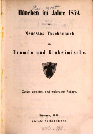 München im Jahre ... : neuestes Taschenbuch für Fremde und Einheimische. 1859