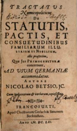 Tractatus nomicopoliticus de Statutis ... familiarum illustrium
