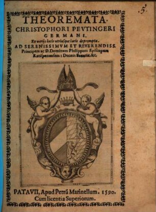 Theoremata Christophori Peutingeri Germani ex variis locis utriusque iuris deprompta