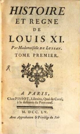 Histoire Et Regne De Louis XI. 1