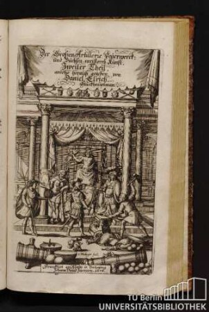 2: Der Großen Artillerie, Feuerwerck: und Büchsen-meisterey Kunst