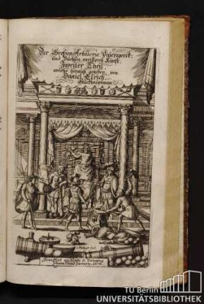 2: Der Großen Artillerie, Feuerwerck: und Büchsen-meisterey Kunst