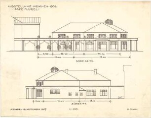Pfann, Paul; München - Theresienhöhe; Ausstellung München 1908 - Cafe - Flügel, Nord - u. Südseite (Aufrisse
