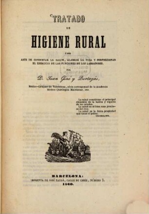 Tratado de higiene rural ó sea arte de conservar la salud ...