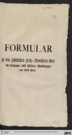Formular zu den jährlichen Holz-Berichten über die Gemeine- und Privat-Waldungen aus jedem Forst