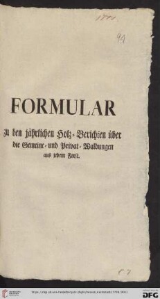 Formular zu den jährlichen Holz-Berichten über die Gemeine- und Privat-Waldungen aus jedem Forst