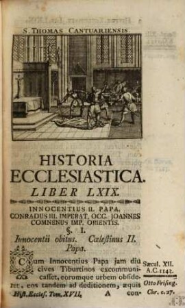 Claudii Fleurii Abbatis Historia Ecclesiastica. 17, Ab Anno Christi 1143. Usque Ad Annum 1176.