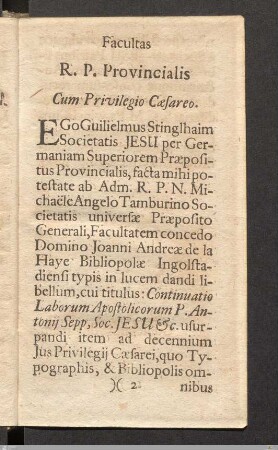 Facultas R.P. Provincialis cum Privilegio Cæsareo.