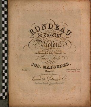 Rondeau de concert : pour violon avec accomp. de 2 violons, alto, violoncelle & basse, 2 flûtes & 2 cors ou piano forte ; oeuv. 56