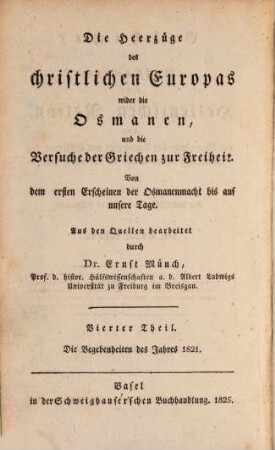 Geschichte des Aufstandes der hellenischen Nation : von der Ermordung des Patriarchen und Erklärung des Kongresses von Kalamata bis auf unsere Tage, 1. Die Begebenheiten des Jahres 1821