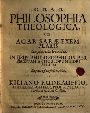 Philosophia Theologica, Vel Agar Sarae Exemplaris